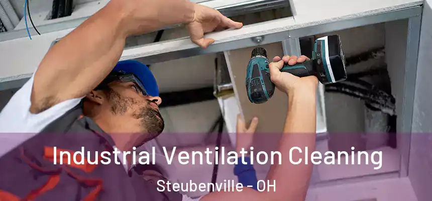  Industrial Ventilation Cleaning Steubenville - OH