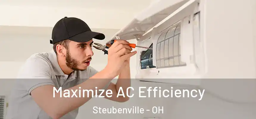  Maximize AC Efficiency Steubenville - OH
